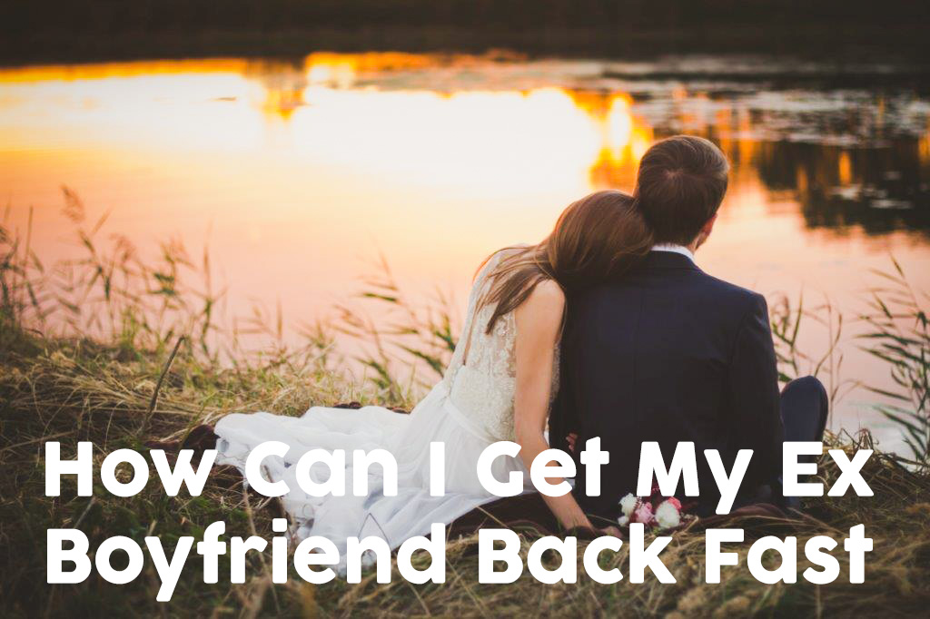How To Get A Boyfriend Fast An Overview ways to get