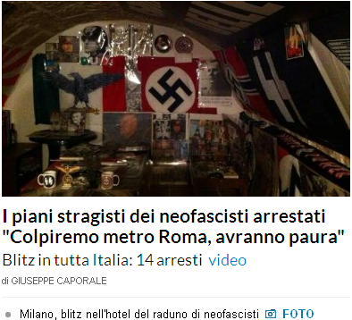 http://roma.repubblica.it/cronaca/2014/12/23/news/blitz_contro_i_neoterroristi_neri_colpiremo_la_metro_di_roma_la_gente_deve_avere_paura-103553951/?ref=HREC1-13