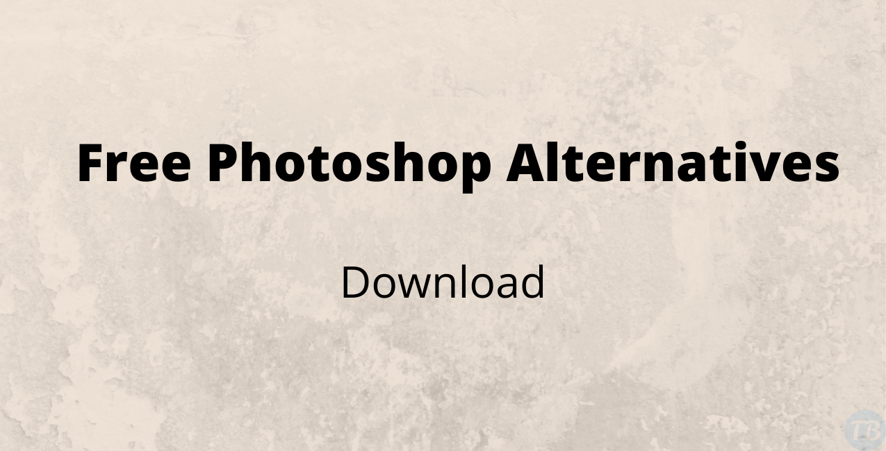 Top 9 Free Photoshop Alternative For Windows PC