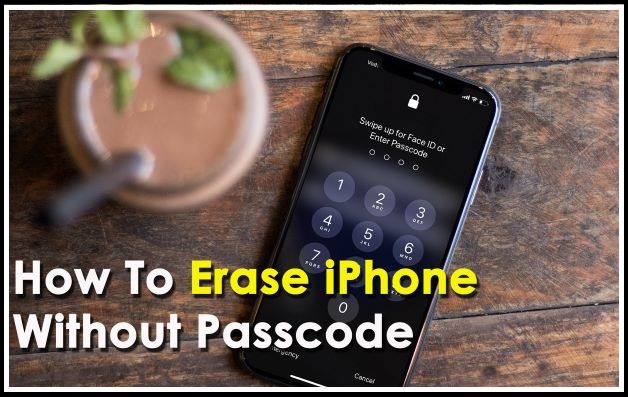 How to erase iPhone without Passcode 2022