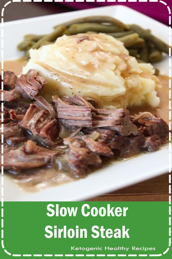 Slow Cooker Sirloin Steak Recipes Raina