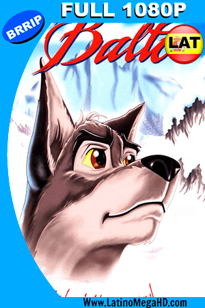 Balto: La Leyenda del Perro Esquimal (1995) Latino FULL HD 1080P (1995)