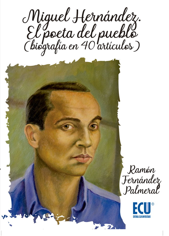 Miguel Hernández, multimedia-centenario: Miguel Hernández como pionero de  la Poesía Social