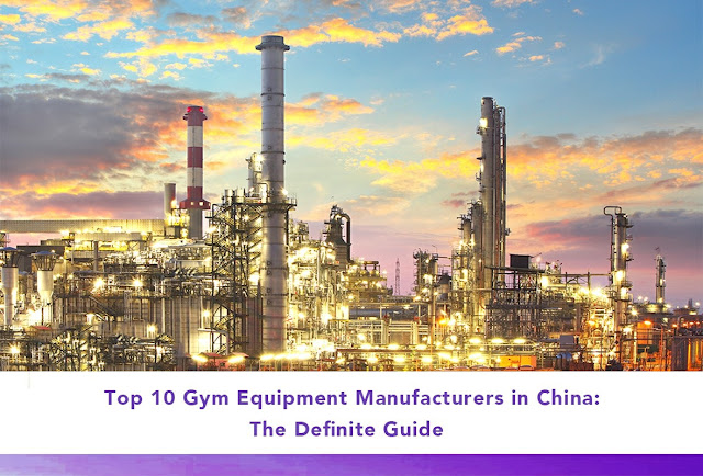 Top 10 Gym Equipment Manufacturers in China (2020)