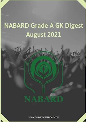 NABARD Grade A GK Digest: August 2021