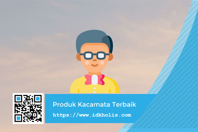 Pertimbangan Membeli Produk Kacamata yang Bagus Pertimbangan Membeli Produk Kacamata yang Bagus