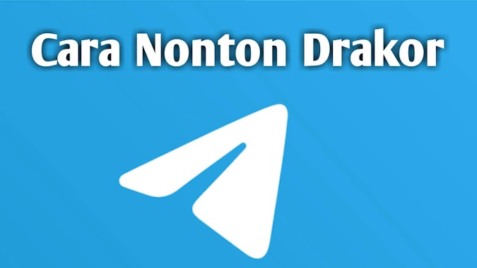 Cara Menggunakan Telegram Untuk Nonton Drakor di HP 