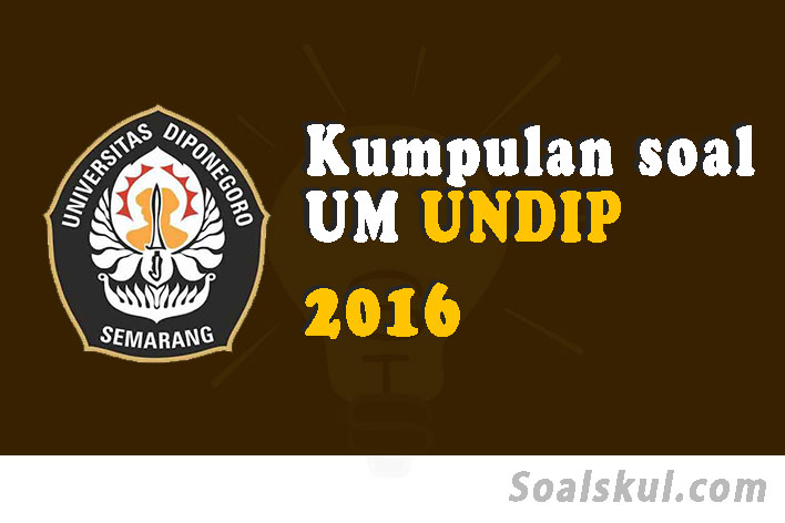 Soal dan pembahasan um undip 2016