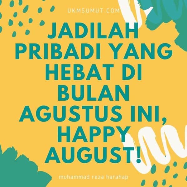 kata ucapan agustus quotes bulan agustus