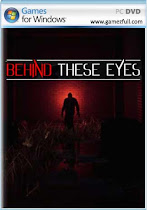 Descargar Behind These Eyes-PLAZA para 
    PC Windows en Español es un juego de Horror desarrollado por Gavin Eisenbeisz