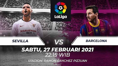 Prediksi La Liga 27 Februari 2021 Sevilla vs Barcelona