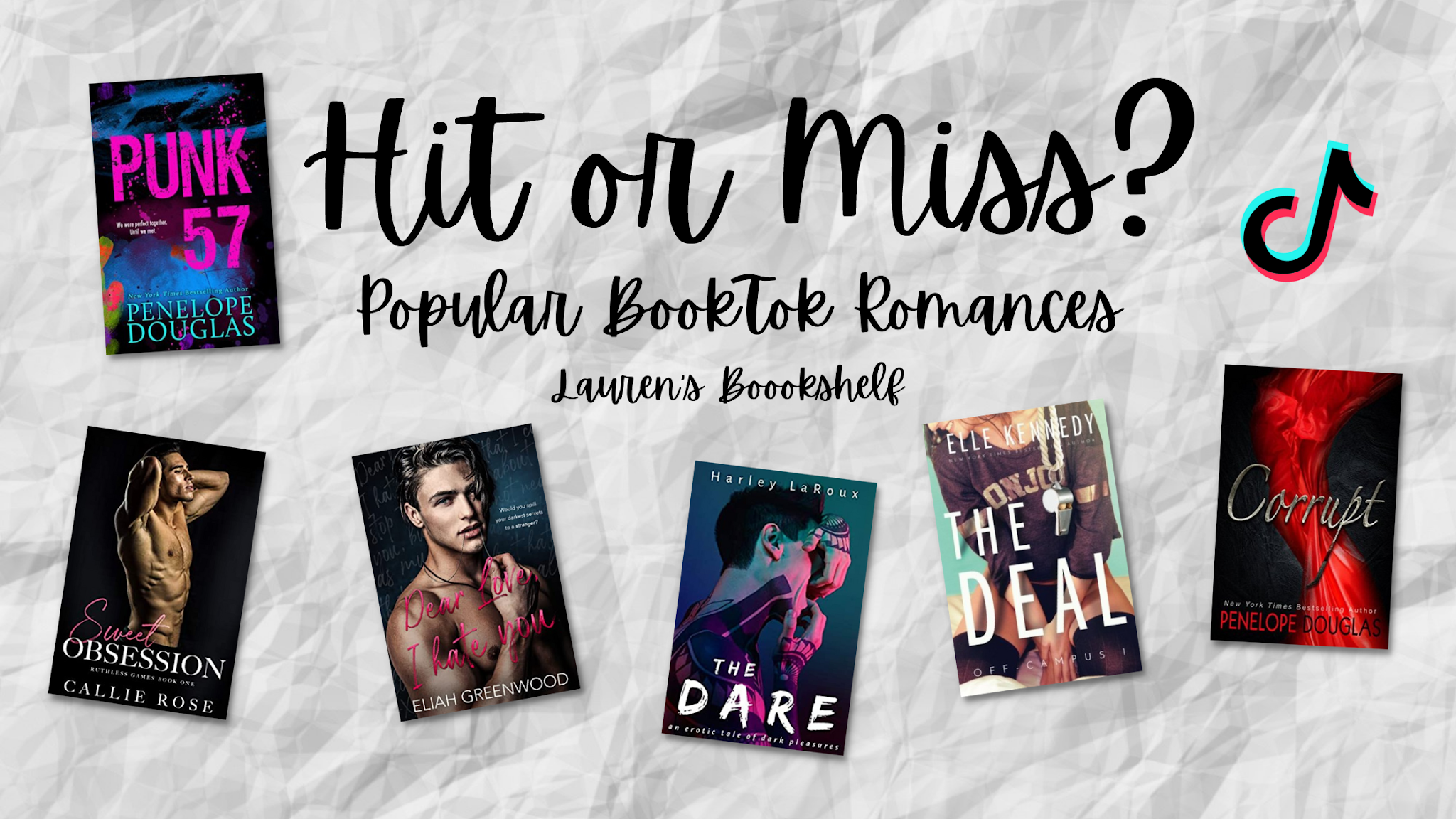 Lauren's Boookshelf: Hit or Miss? Popular BookTok Romances