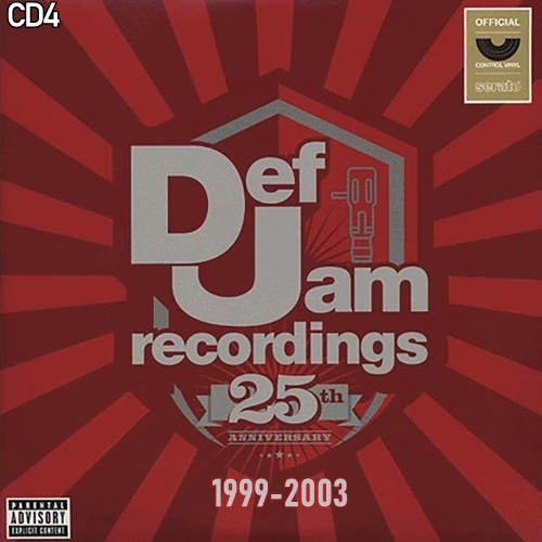 Def Jam Recordings 25th Anniversary (CD4) (19992003) ['09 US CDA]
