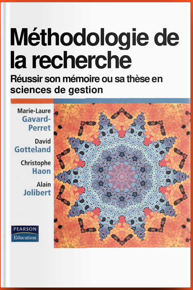 Méthodologie de la Recherche Réussir son mémoire ou sa thèse en