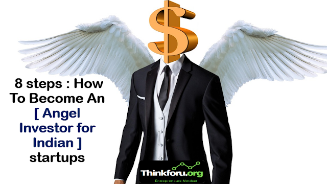 Cover Image of Powerful Top Best 8 Steps for [ Angel Investing ] :  How To Become An [ Angel Investor for Indian ] startups ?
