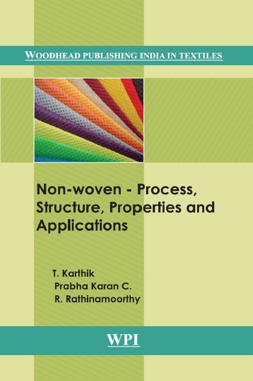 Nonwovens Process, Structure, Properties and Applications T. Karthik