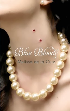 Blue Bloods a gripping enchanting vampire tale by Melissa de la Cruz