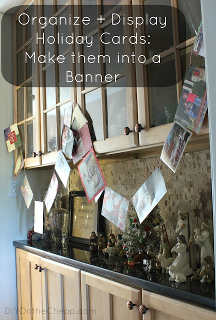 Organize and Display Holiday Cards by making them into a banner