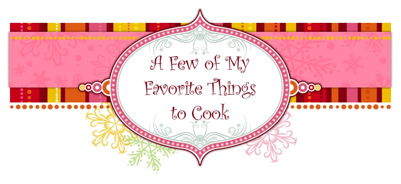A Few of My Favorite Things...To Eat