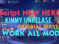 Download Script HERO Kimmy Unreleased Terbaru! di Original Server