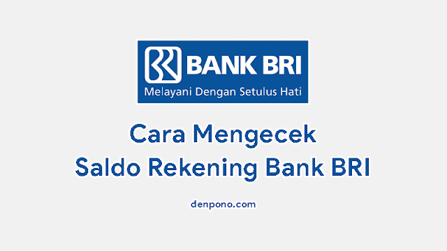 Cara Mengecek Saldo BRI