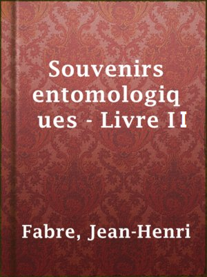 Télécharger Nouveaux souvenirs entomologiques - Livre II pdf Télécharger Nouveaux souvenirs entomologiques - Livre II pdf