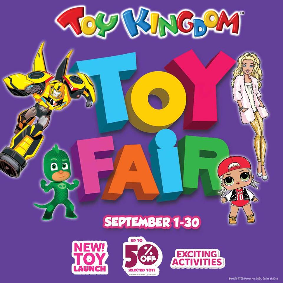 Toy Kingdom Toy Fair September 1 to 30 2018 Pamurahan Your Ultimate