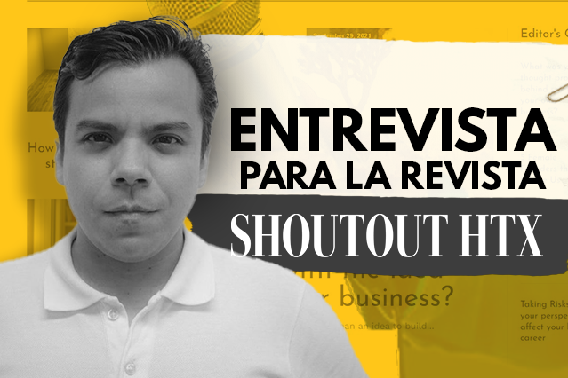 entrevista para revista de emprendedores shoutout htx