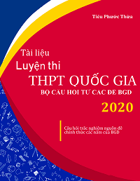 Tài Liệu Luyện Thi THPT Quốc Gia Môn Toán 2020 (Có Đáp Án ) - Tiêu Phước Thừa