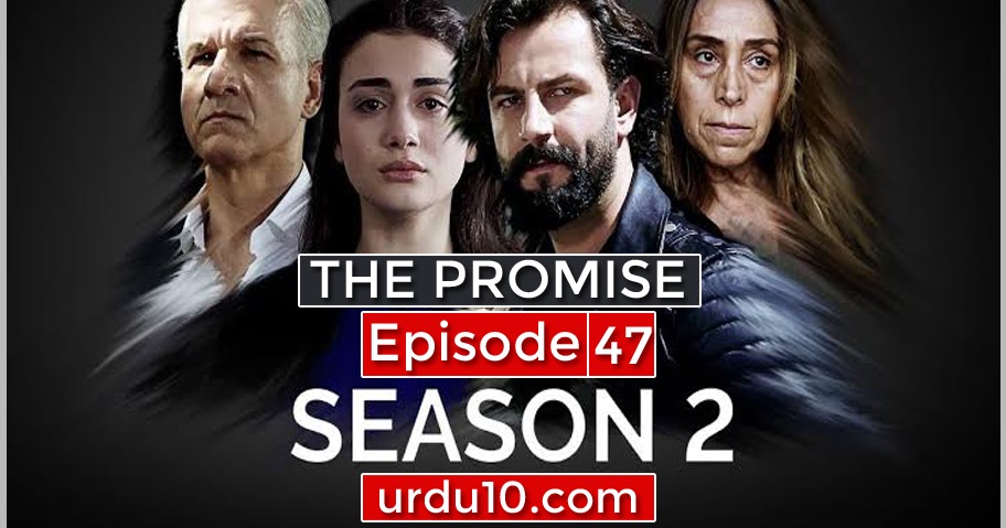 The Promise Yemin Turkish Urdu Drama Episode 47 ~ Urdu Entertainment