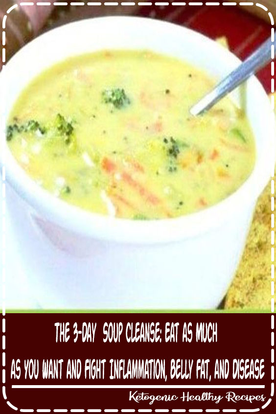 The 3Day Soup Cleanse Eat as Much as You Want and Fight Inflammation
