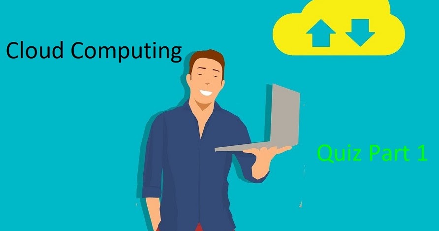 Cloud Computing Quiz part-1 | Tech with code - Tech With Code