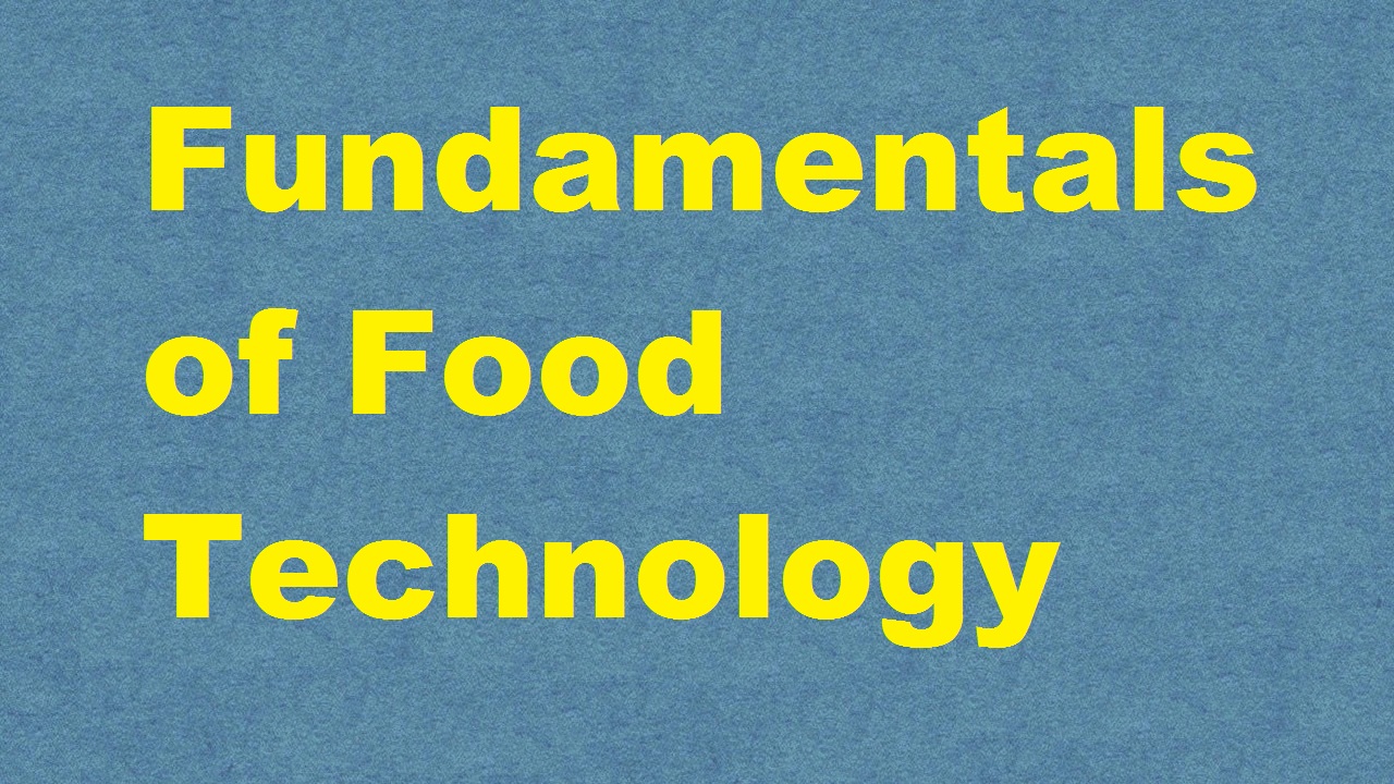 Fundamentals of Food Technology ICAR E course Free PDF Book Download e