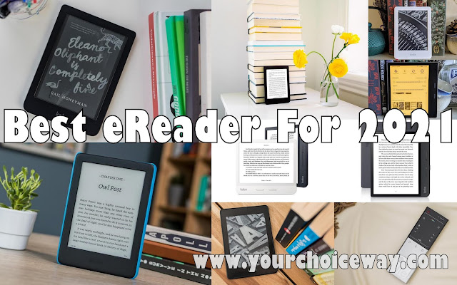 Best eReader For 2021 - Your Choice Way