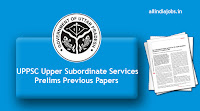 UPPSC Upper Subordinate Services Prelims Previous Papers