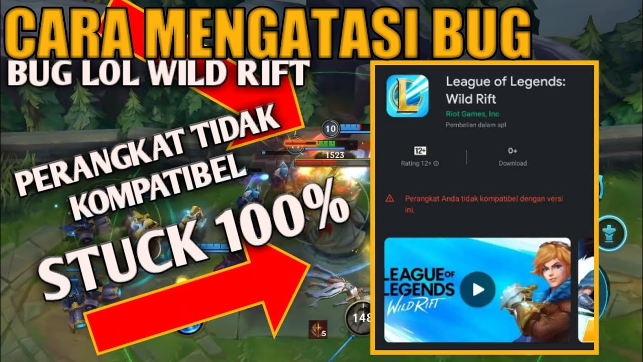 Cara Mengatasi Perangkat Tidak Kompatibel Di Game LOL Wild Rift Cara Mengatasi Perangkat Tidak Kompatibel Di Game LOL Wild Rift