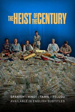 The Heist of the Century (2020) 400MB Full Hindi Dual Audio Movie Download 480p Web-DL