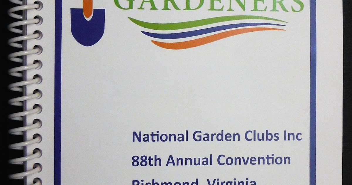 The Principal Undergardener The National Garden Clubs Convention