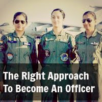 The Right Approach To Become An Officer In Indian Armed Forces
