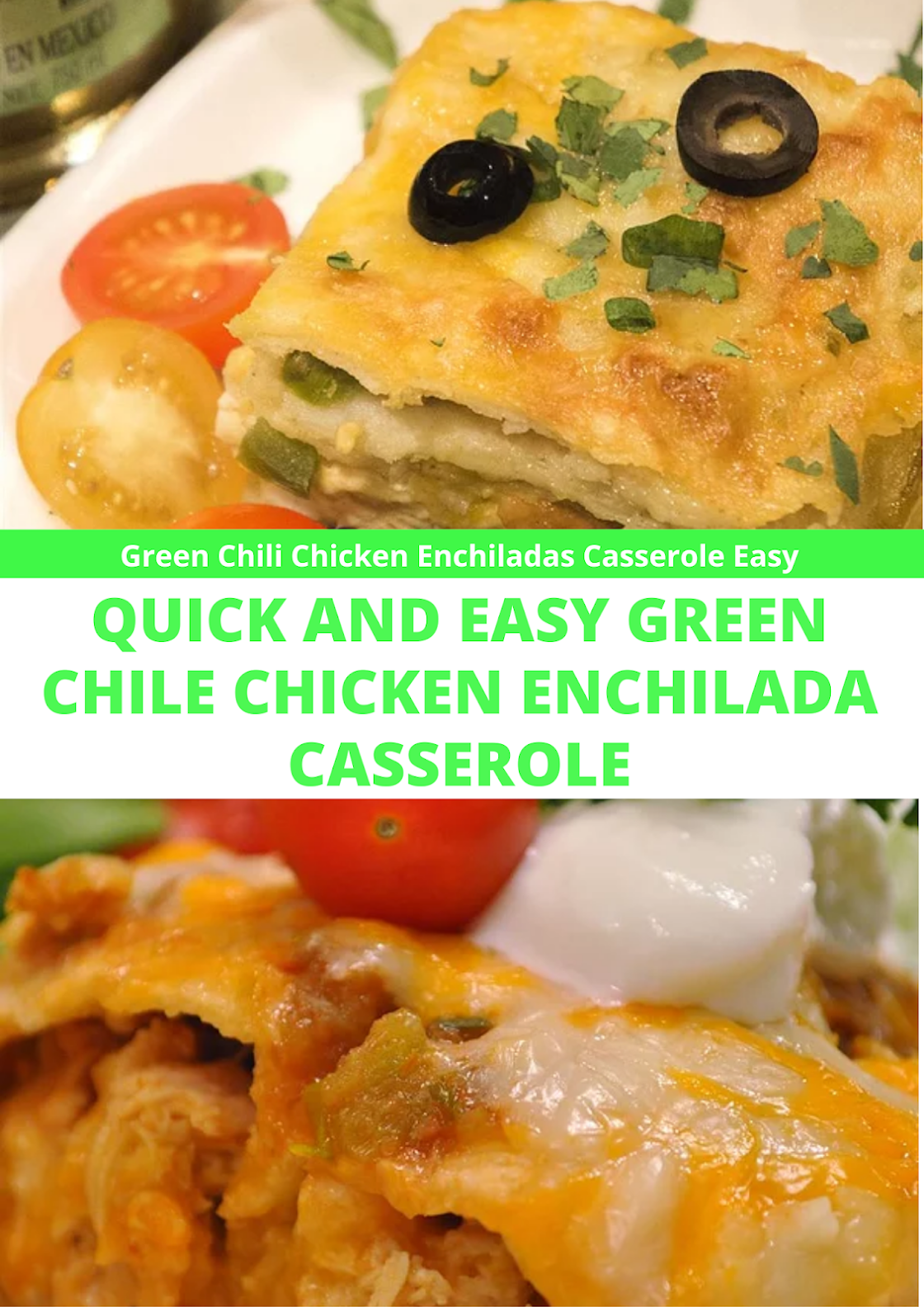 CREAMY GREEN CHILE CHICKEN TORTILLA CASSEROLE