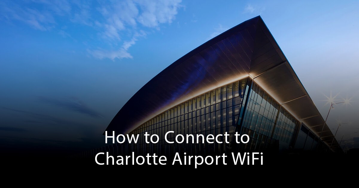 Charlotte Airport WiFi