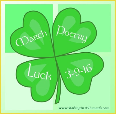 March Poetry. Theme: Luck |www.BakingInATornado.com | #MyGraphics