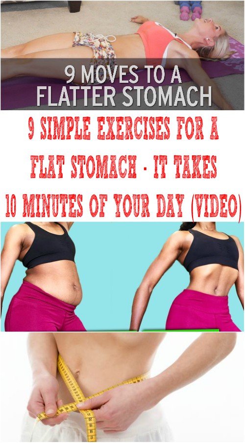 9 SIMPLE EXERCISES FOR A FLAT STOMACH IT TAKES 10 MINUTES OF YOUR DAY