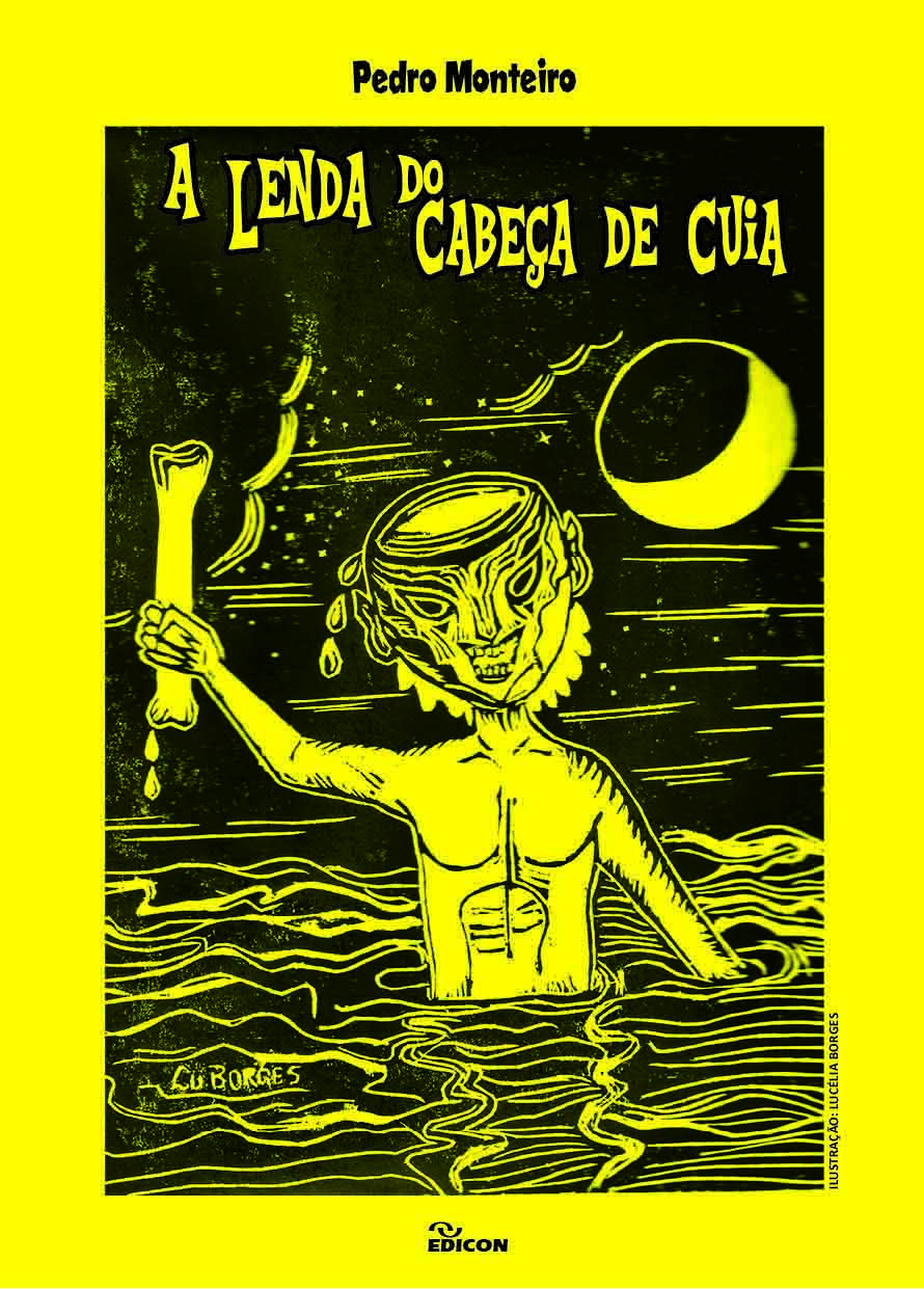 A LENDA DO CABEÇA DE CUIA A LENDA DO CABEÇA DE CUIA