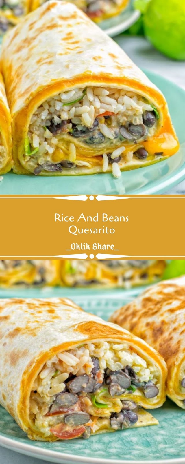 Rice And Beans Quesarito