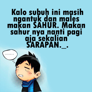 Status Sahur Pagi Lucu Untuk Dp Humor Lucu Banget