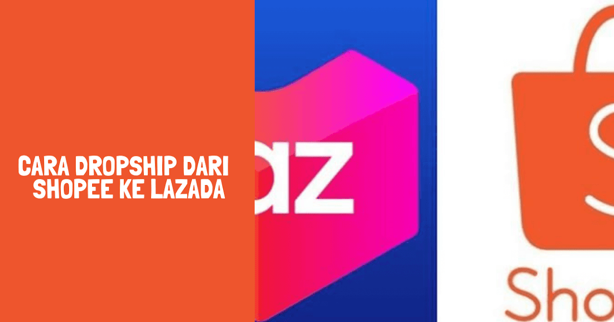 Gambar 2 - Cara Dropship dari Shopee Ke Lazada