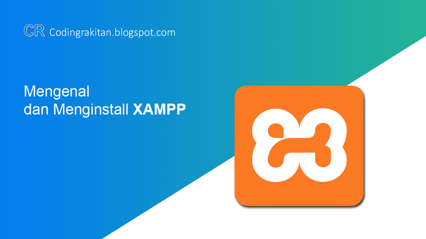 Mengenal Dan Menginstall Xampp Coding Rakitan Inspirasi Coding Terupdate Android Studio Laravel Php