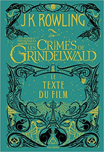 Les Coups De Cœur De Cm Et De Sa Maman Les Animaux Fantastiques 2 Les Crimes De Grindelwald Le Texte Du Film