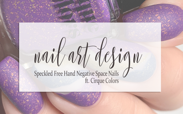 NAIL ART: Speckled Free Hand Negative Space Nails - Prairie Beauty